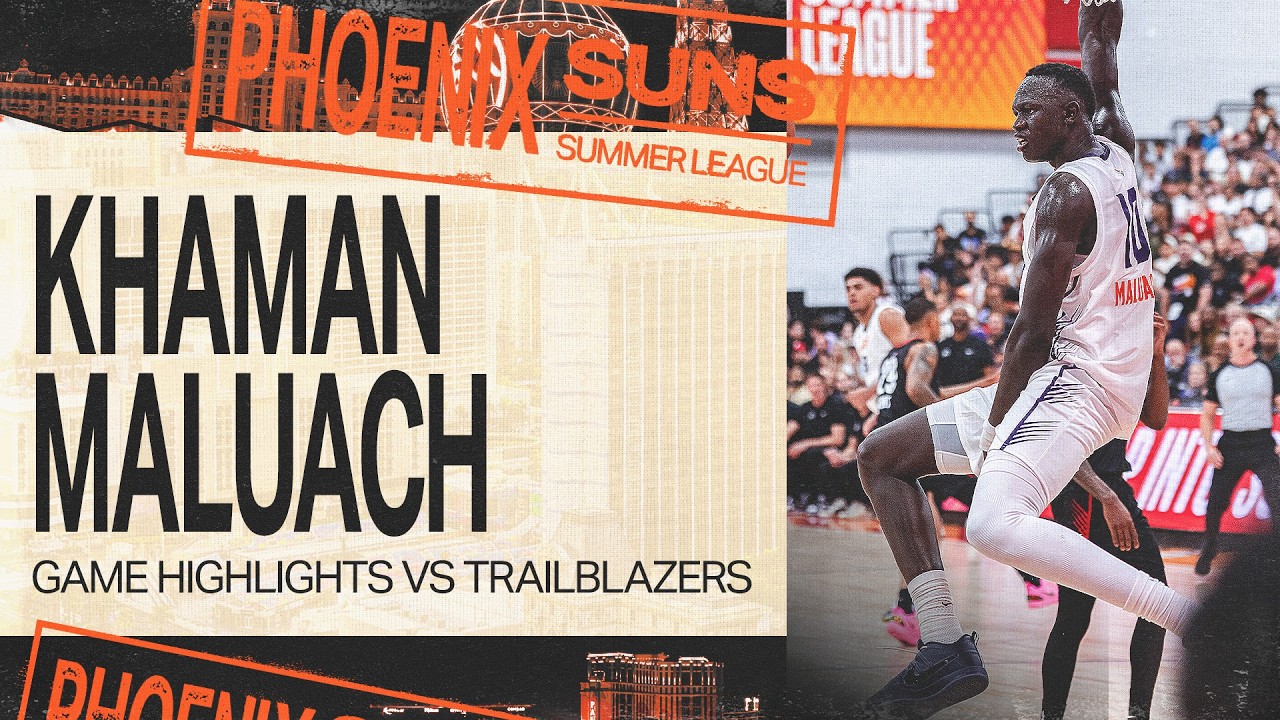 Khaman Maluach 19 PTS & 11 REB in first Summer League game of 2026 | Phoenix Suns Player Highlights