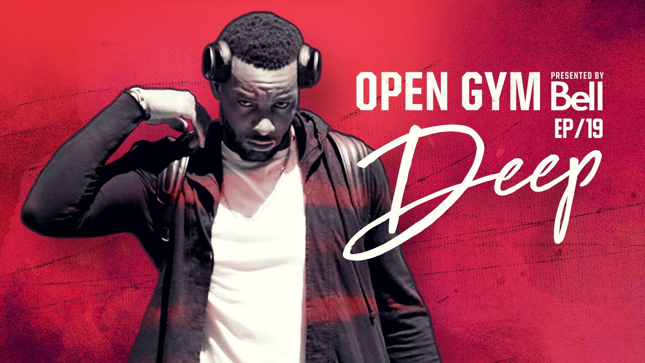 Open Gym presented by Bell S7E19 - Deep