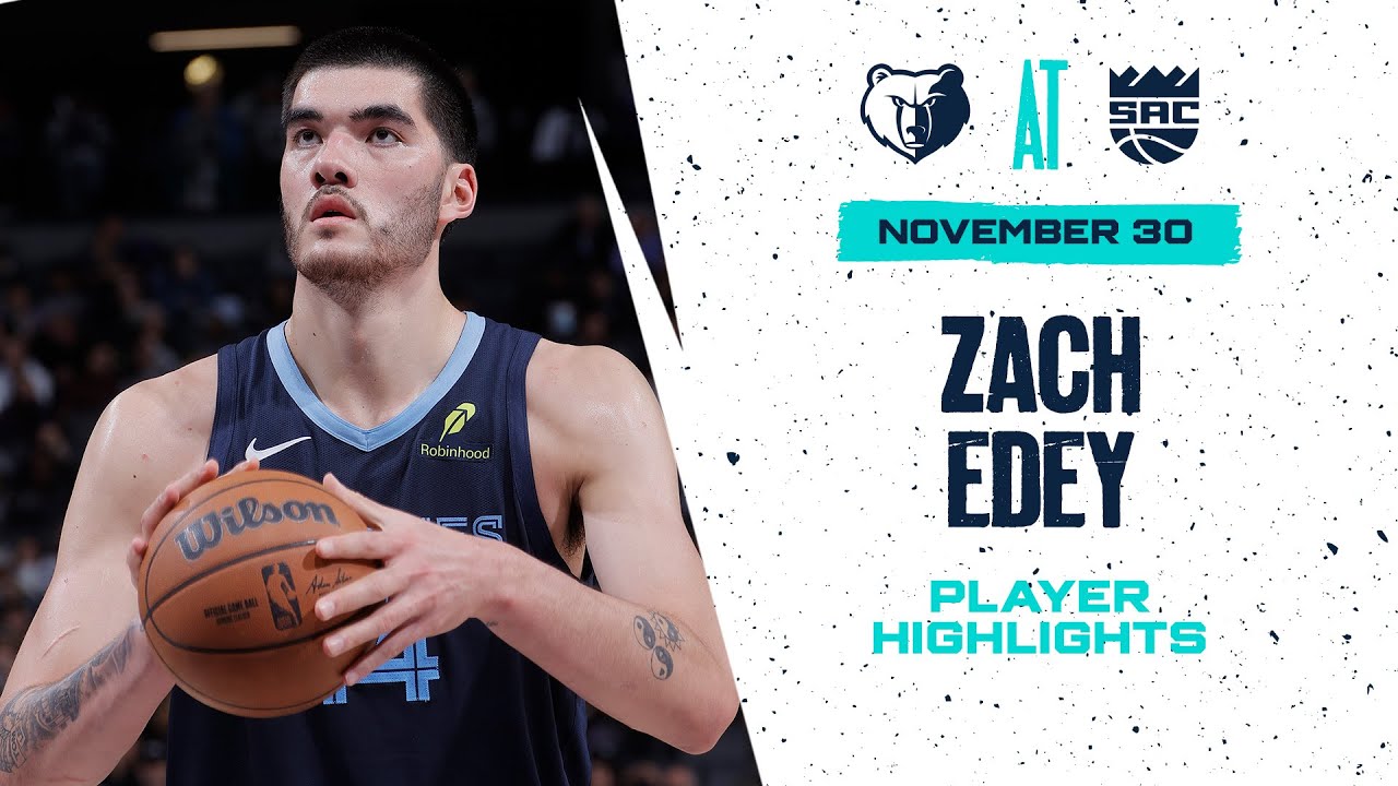 Zach Edey Highlights vs. Sacramento Kings background