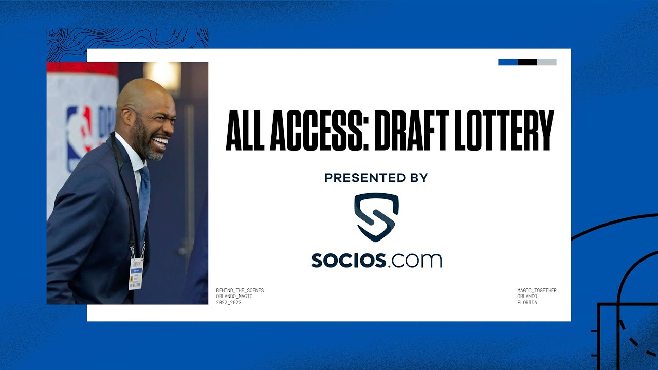 ORLANDO MAGIC ALL ACCESS: NBA DRAFT LOTTERY | PRESENTED BY SOCIOS.COM background