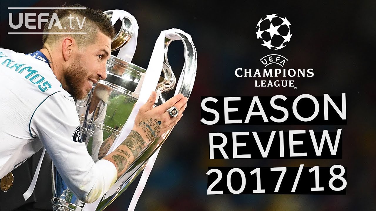 UEFA CHAMPIONS LEAGUE 2017/18 SEASON REVIEW background