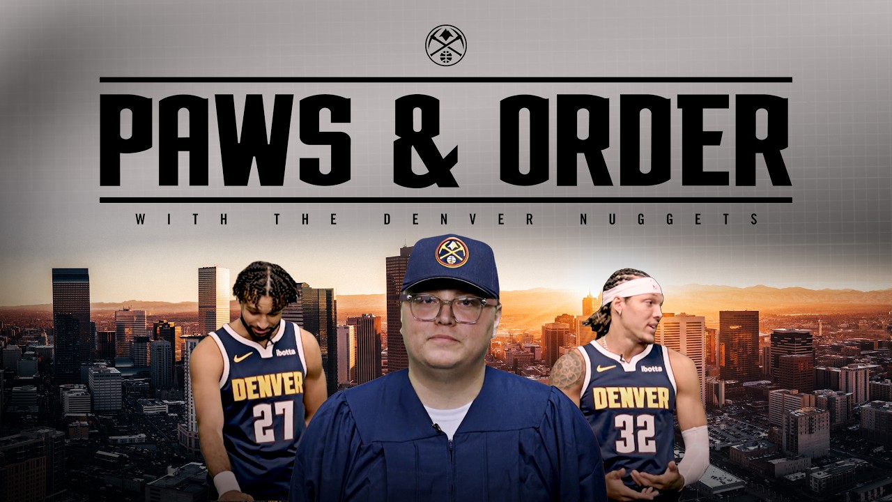 Court Is In Session Denver Nuggets Plead Their Case | Paws & Order