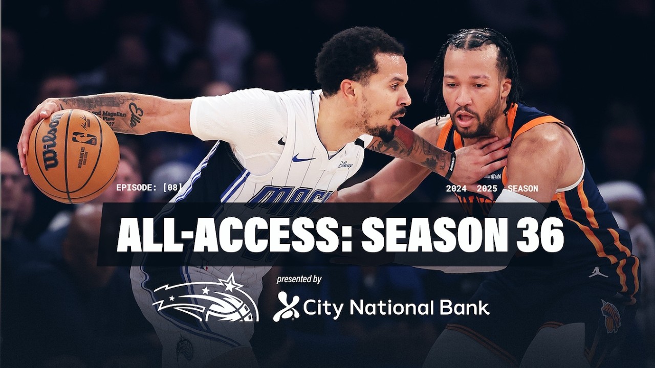 Orlando Magic All Access: Away Trip and Paolo's Return Back Presented by City National Bank