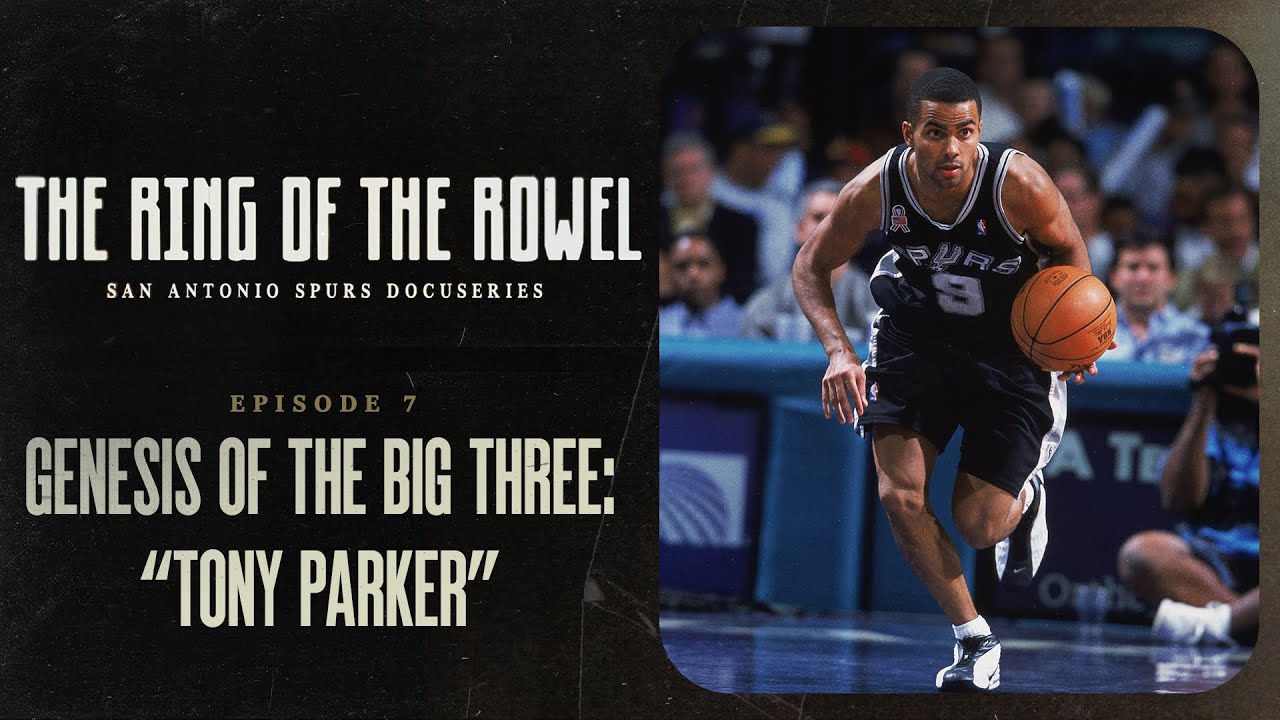 Episode 7 - Genesis of the Big 3: Tony Parker | The Ring of the Rowel: San Antonio Spurs Docuseries background