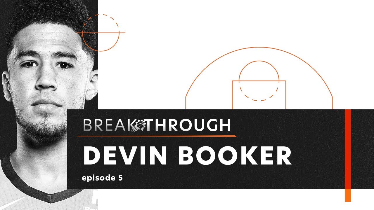 "Breakthrough" Episode 5 : Devin Booker background