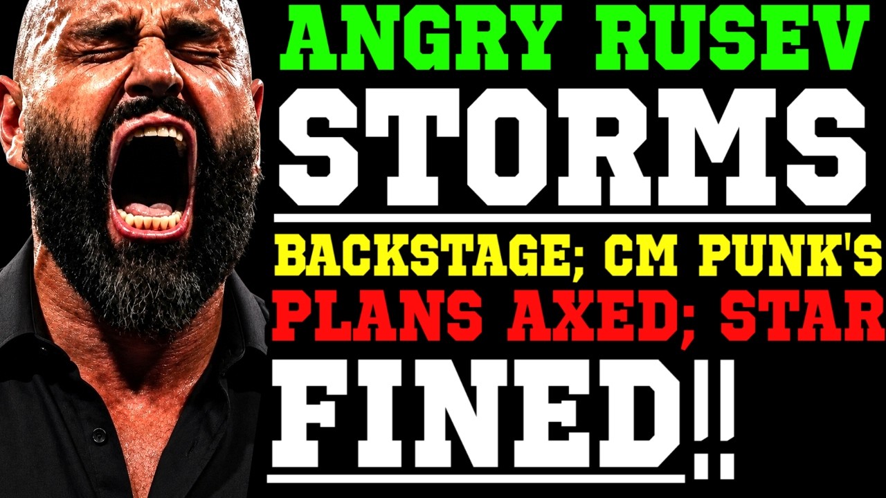 WWE News! ANGRY Rusev Storms Backstage! CM Punk Plans Cancelled! WWE Faces Backlash! Star Fined