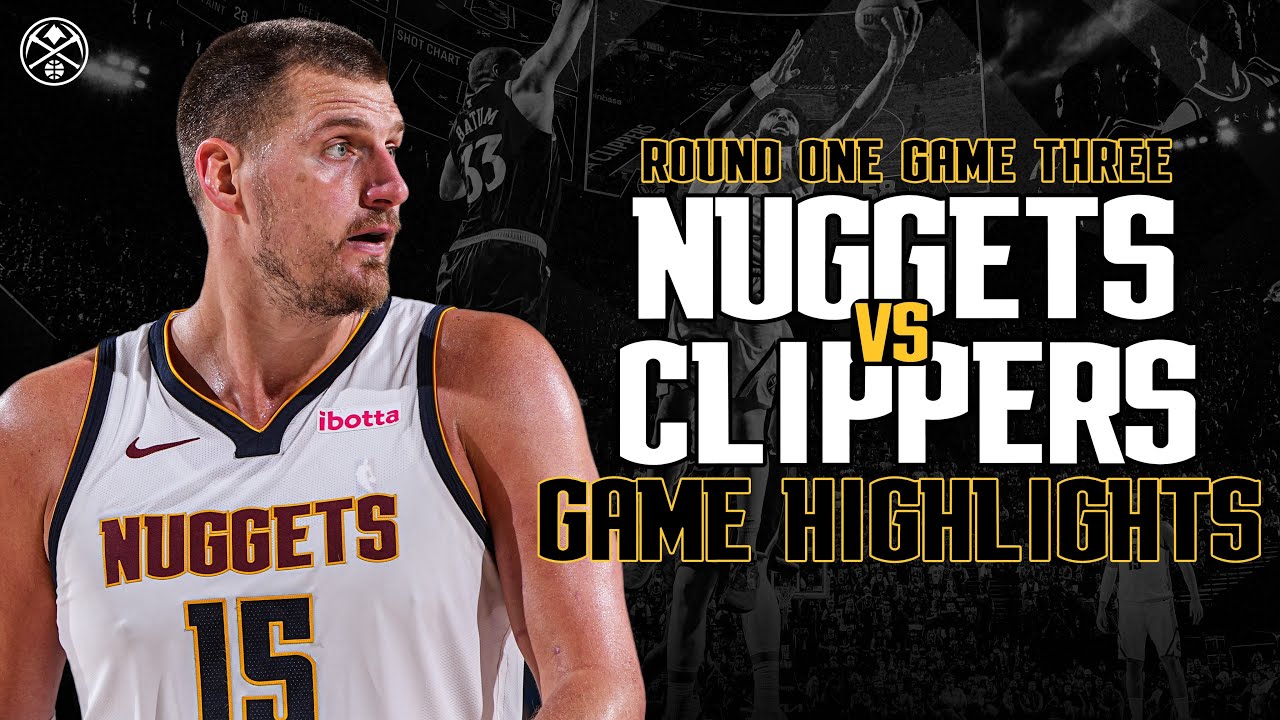 Denver Nuggets vs. LA Clippers | Full Round 1 Game 3 Highlights ЁЯУ║ | 2025 NBA Playoffs background