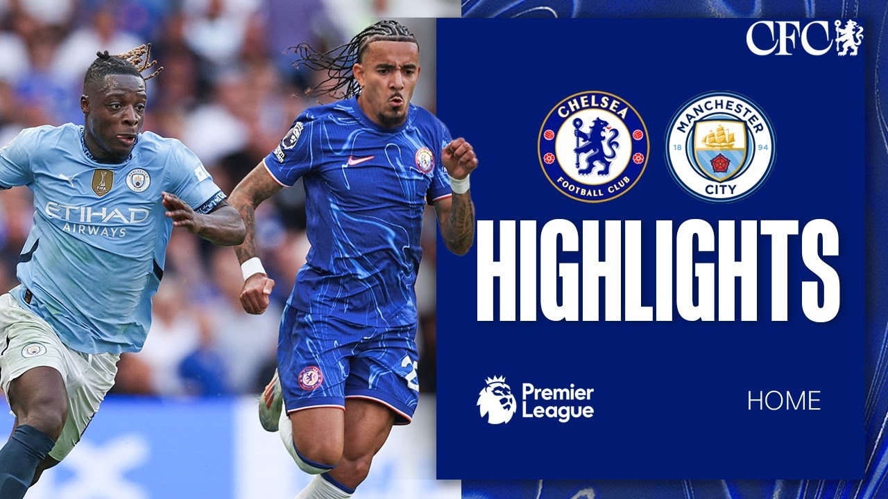 Chelsea 0-2 Manchester City | HIGHLIGHTS | Premier League 2024/25 background