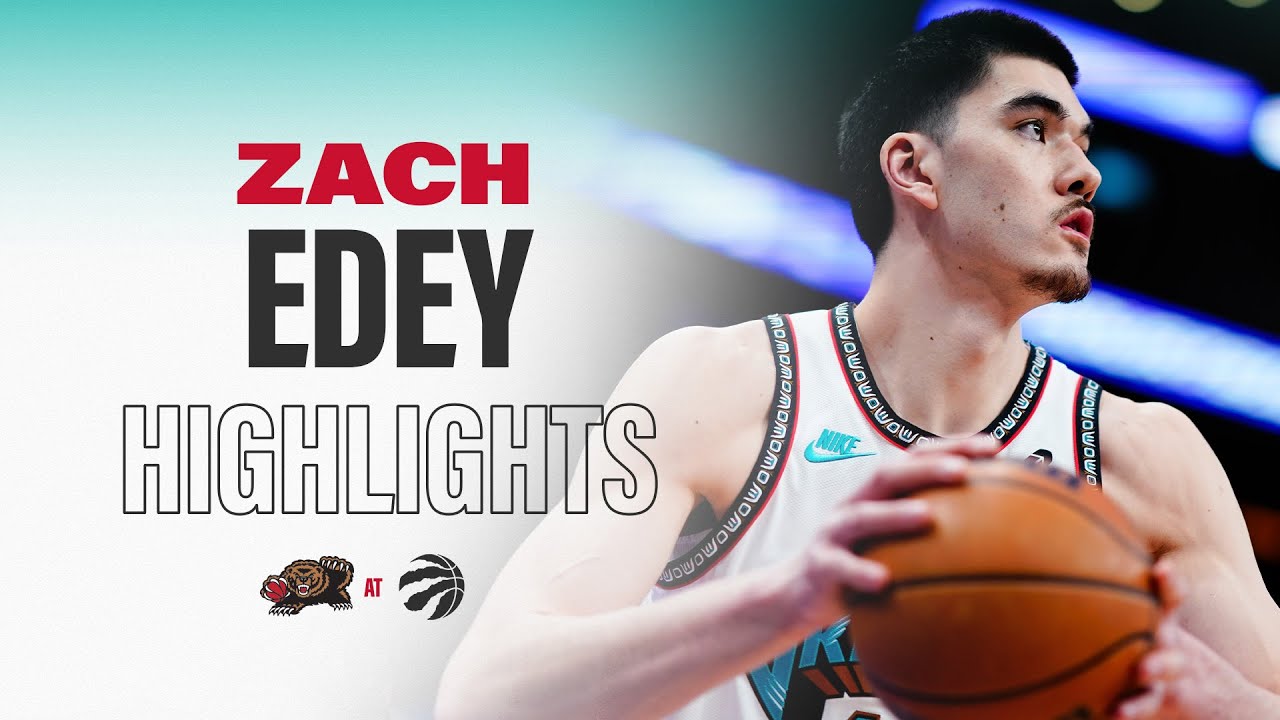 Zach Edey Highlights vs Toronto Raptors background