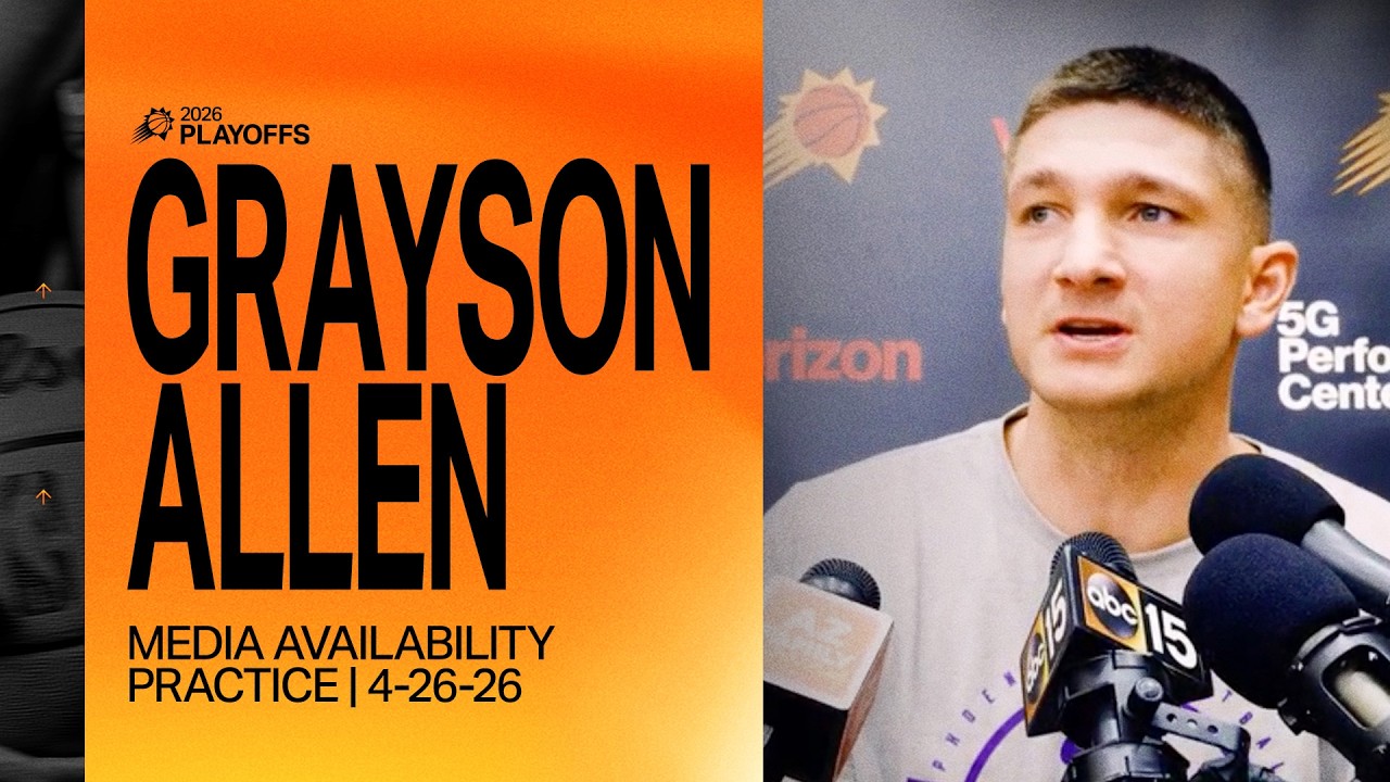 Grayson Allen Practice Media Availability | Phoenix Suns | 4-26-26