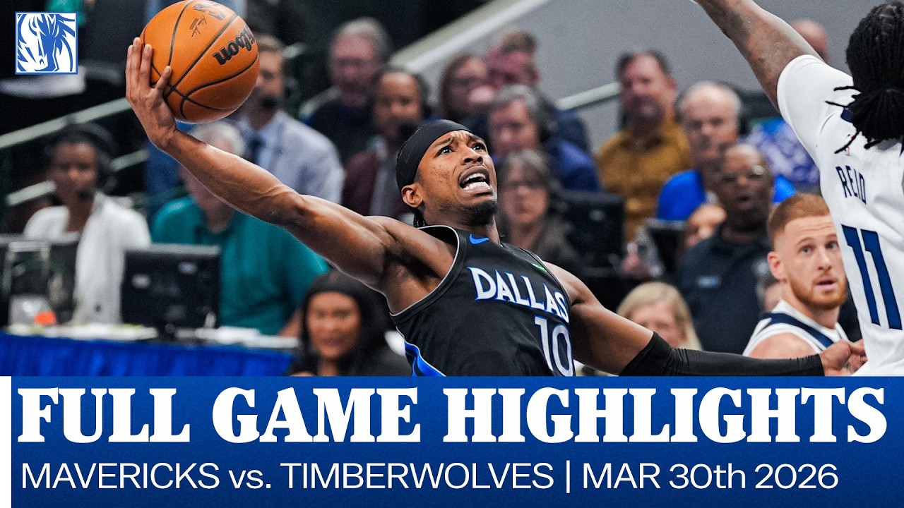 Mavericks Highlights vs. Minnesota Timberwolves | March 30, 2026