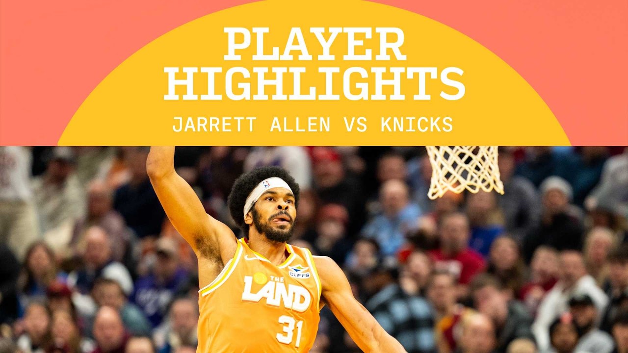 Cavs vs Knicks | Jarrett Allen Highlights | 02.24.2026