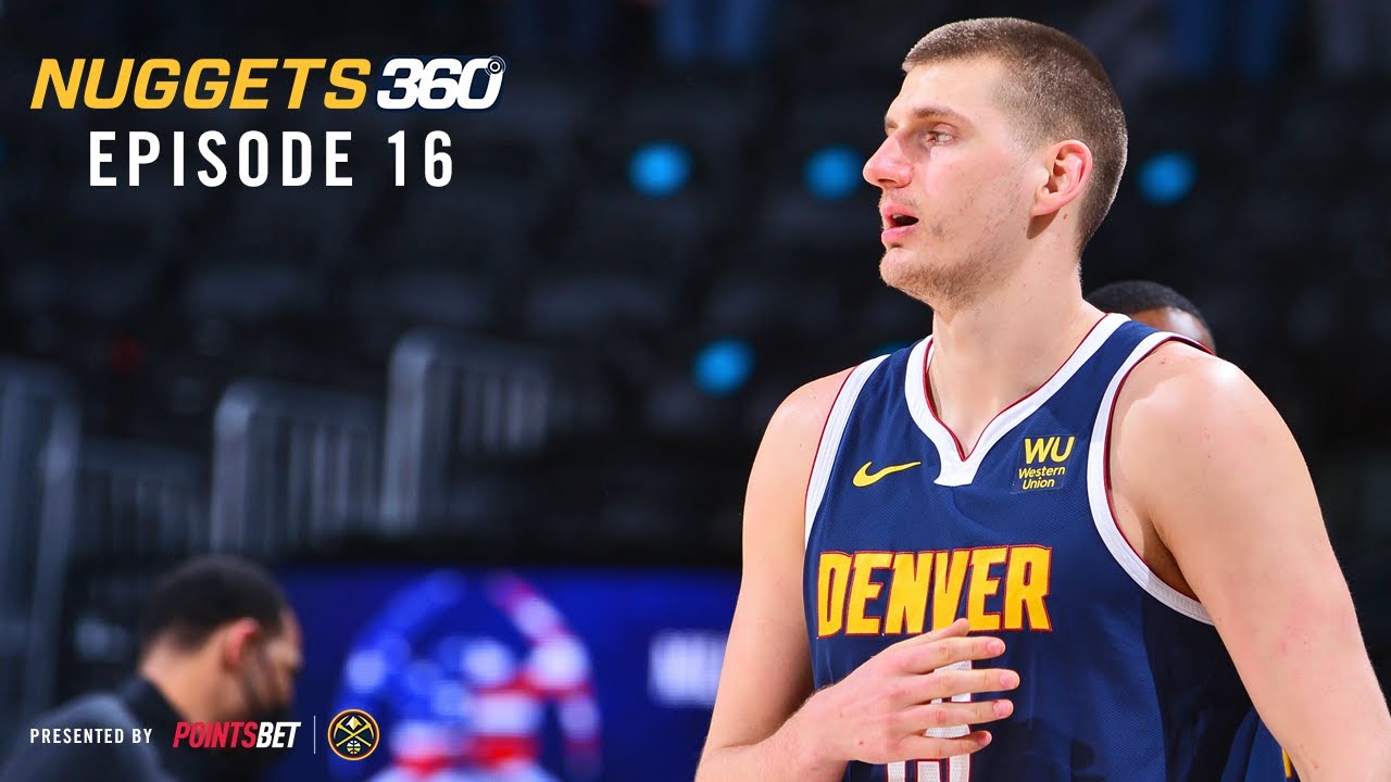 Nuggets N360 Episode 16: All-access with Nikola Jokić and Facundo Campazzo