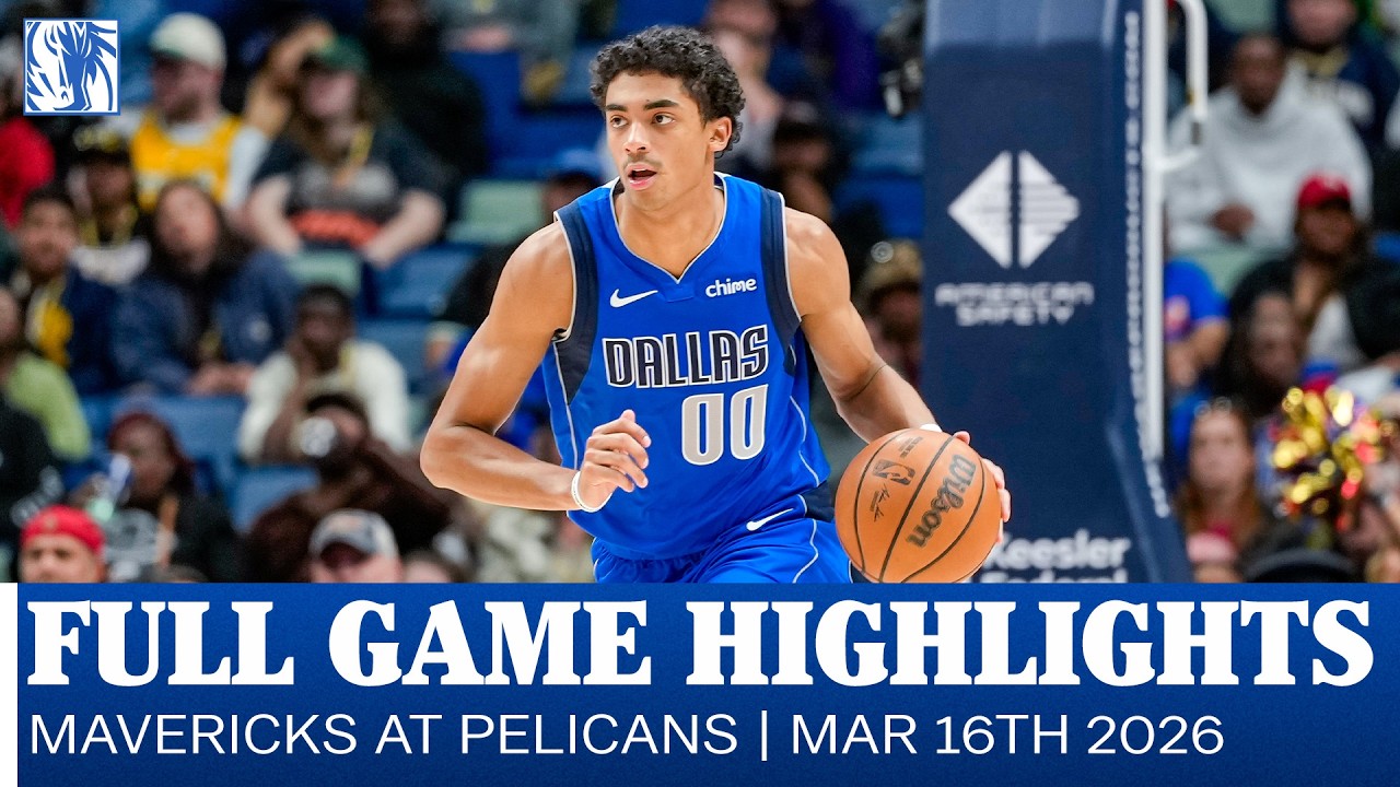 Mavericks Highlights at New Orleans Pelicans | March 16, 2026