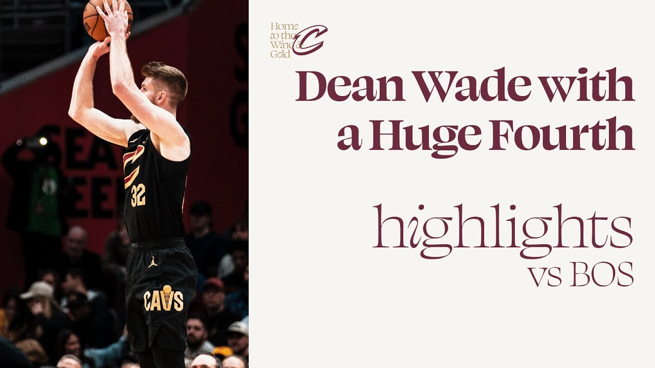 Dean Wade Highlights | Cavs vs Celtics | 3.5.2024 background