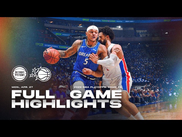 FULL GAME HIGHLIGHTS: ORLANDO MAGIC VS. DETROIT PISTONS 4.2726