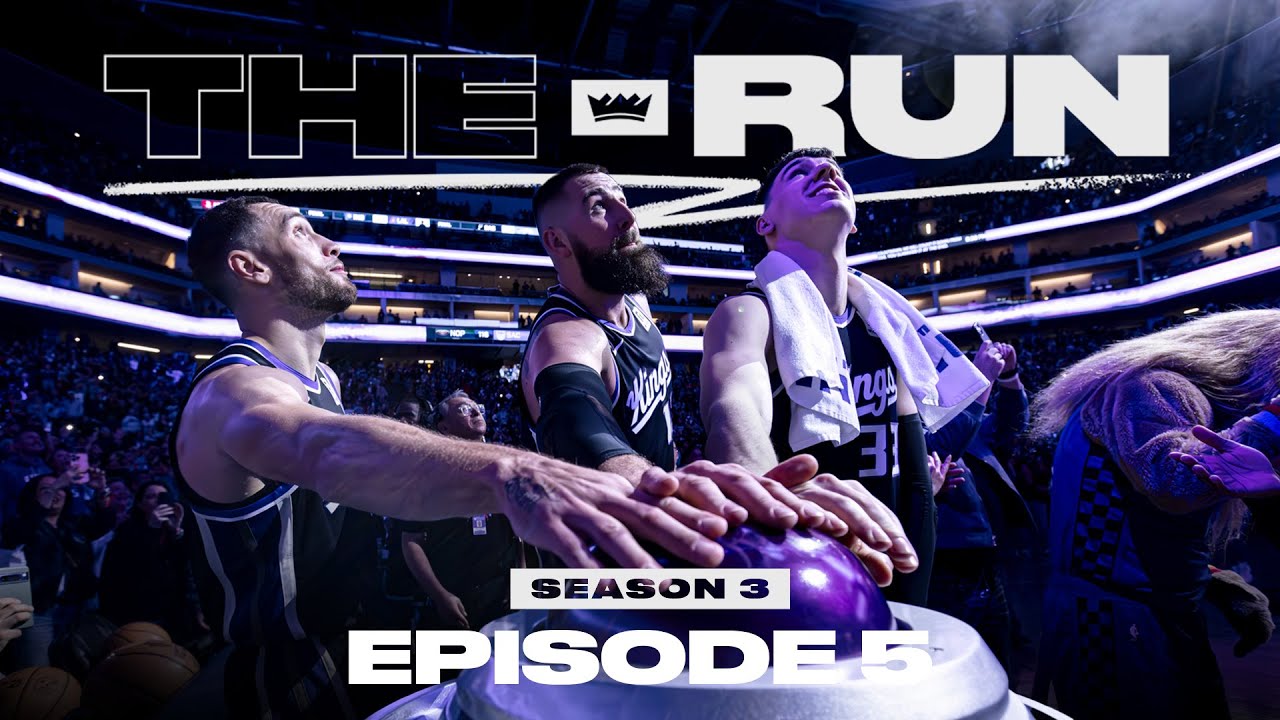 The Run | S3E5 | 'Retooled' | 2024-25 Sacramento Kings All Access background