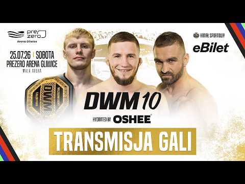 TRANSMISJA GALI MMA: DWM 10 HYDRATED BY OSHEE W GLIWICACH background