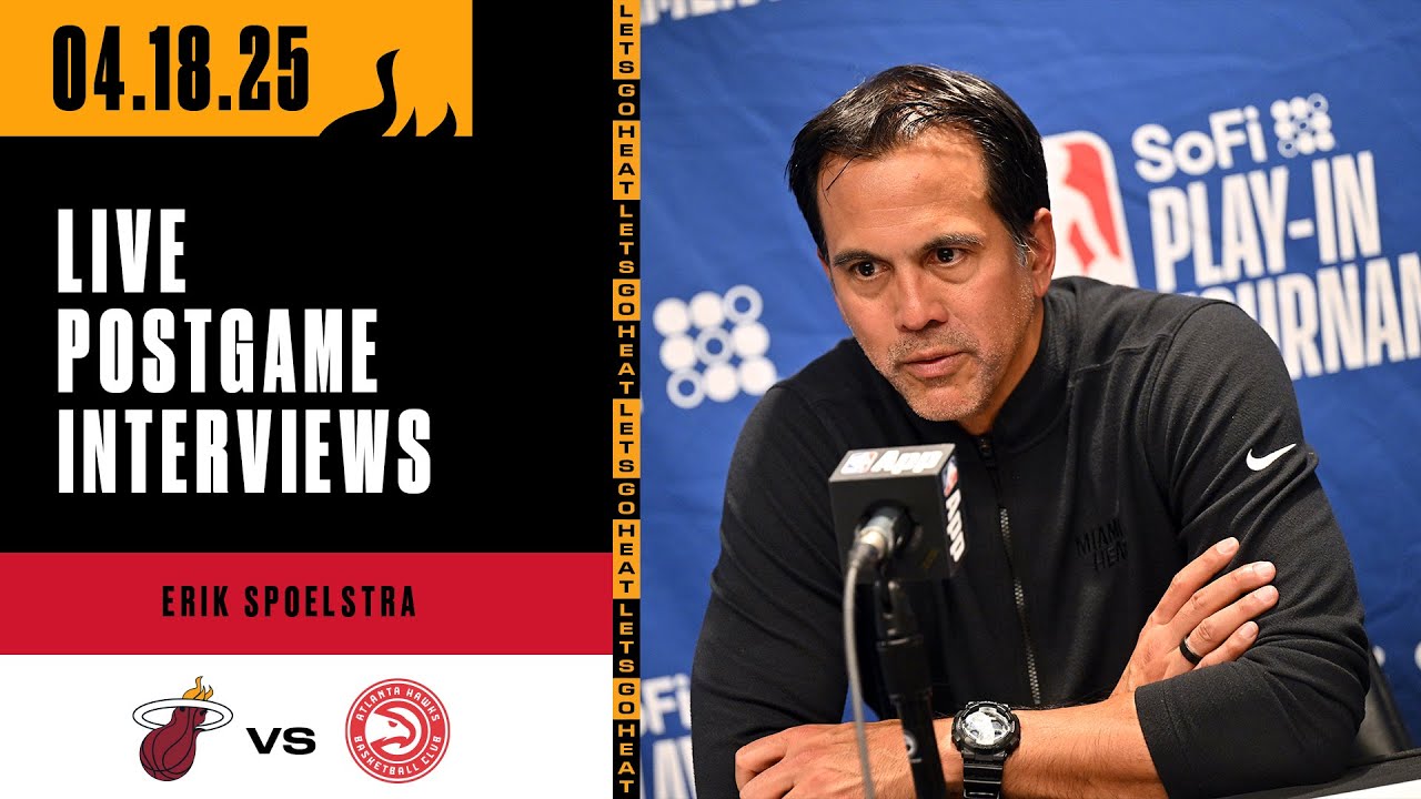 Erik Spoelstra | Live Postgame Interviews | Miami HEAT vs. Atlanta Hawks | April 18, 2025