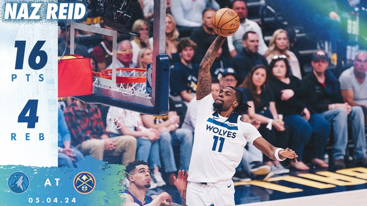 Naz Reid Drops 16 Points In GAME 1 WIN Against Denver Nuggets | 05.04.24 background