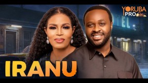 IRANU Latest Yoruba Movie - 123Movies