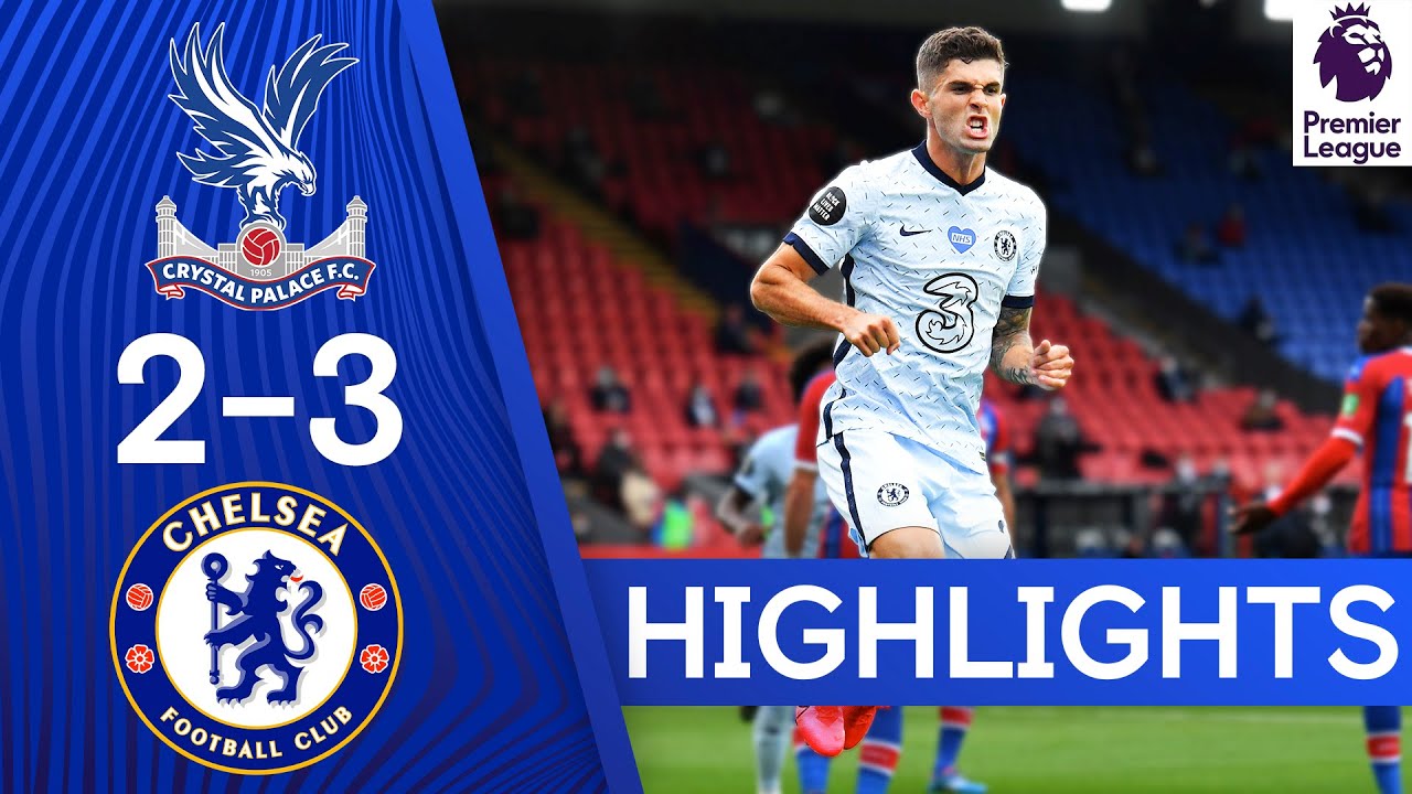 Crystal Palace 2-3 Chelsea | Pulisic On Target In Five Goal Thriller | Premier League Highlights background