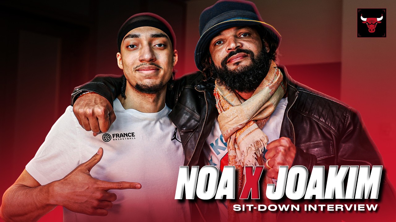 Noa Essengue & Joakim Noah discuss life in the NBA đ«đ· background