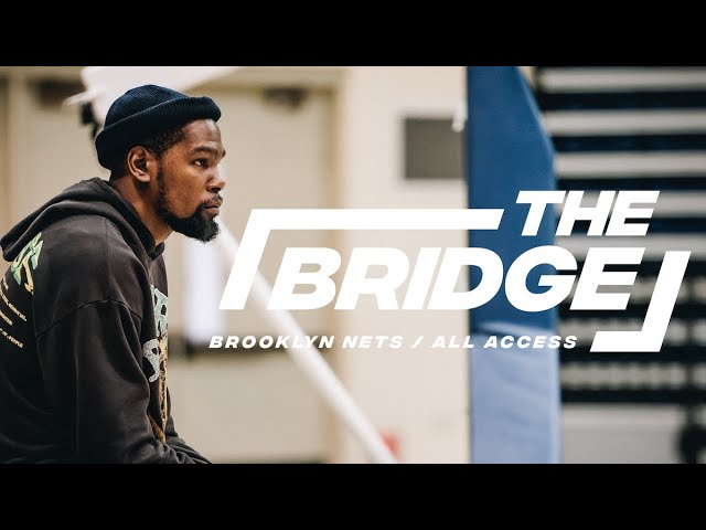 The Bridge Episode 1 | All-Access with the 2021-22 Brooklyn Nets