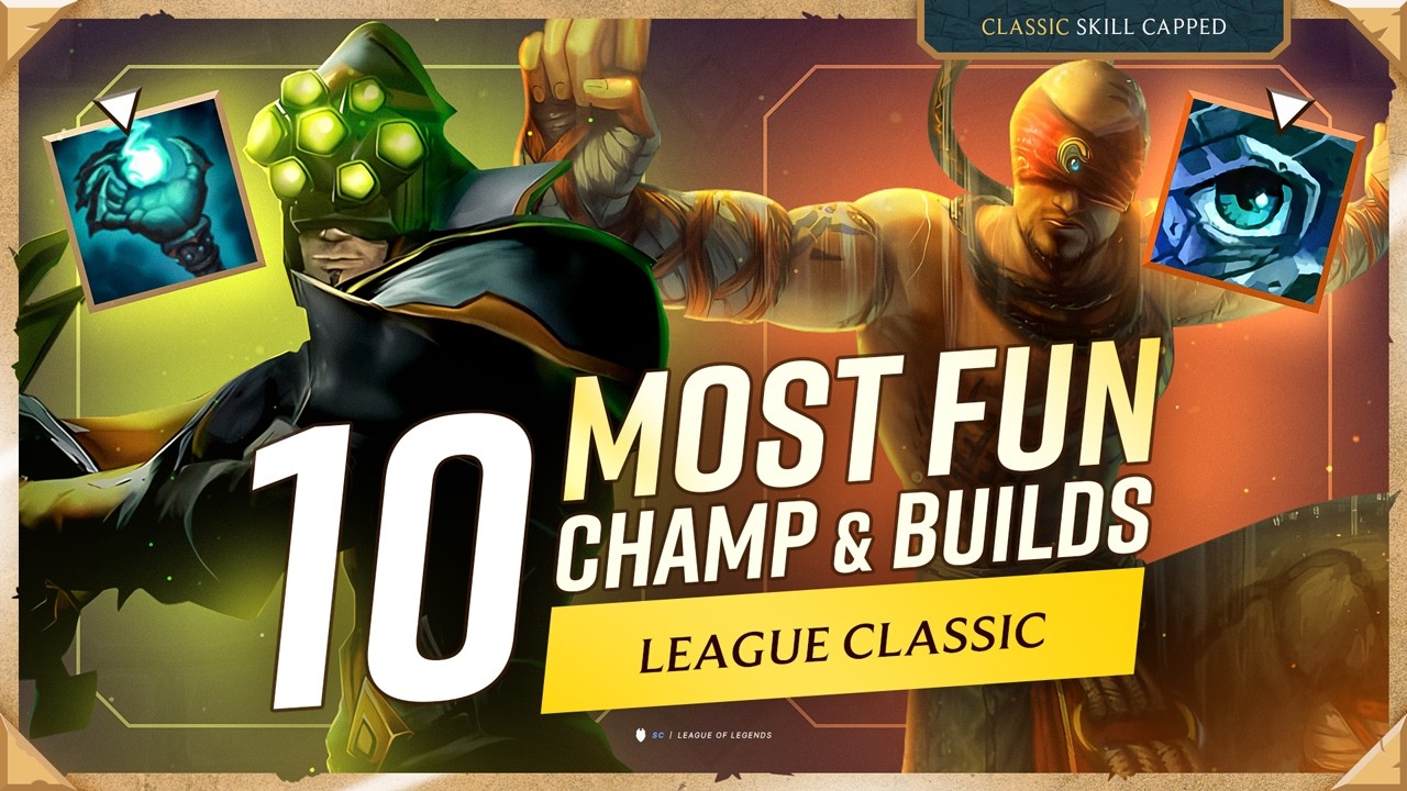 10 MOST FUN Champions & Builds In League Classic!