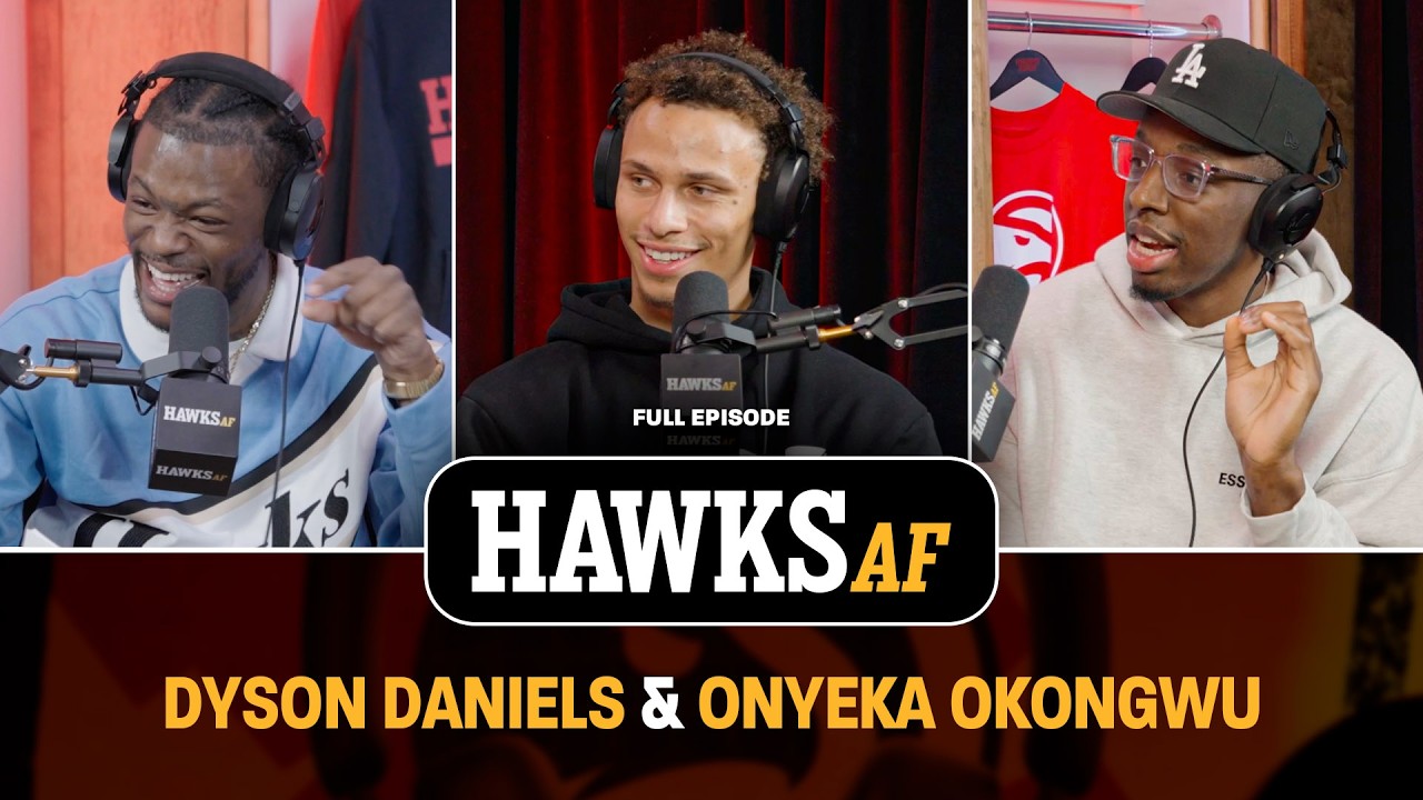 Dyson Daniels & Onyeka Okongwu on Building Chemistry, Locker Room Music, & Nicknames | Hawks AF
