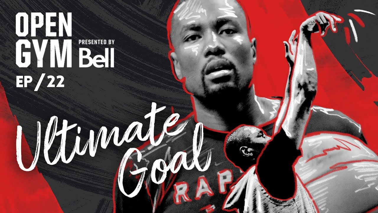 Open Gym presented by Bell S7E22 - Ultimate Goal