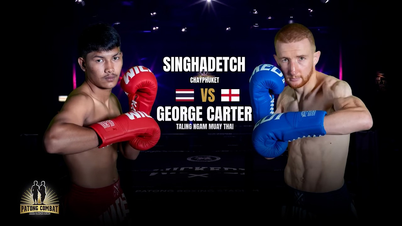 Singhadet Chai Phuket VS George Carter Taling Ngam Muay Thai Patong Combat Wednesday, July 29, 2026