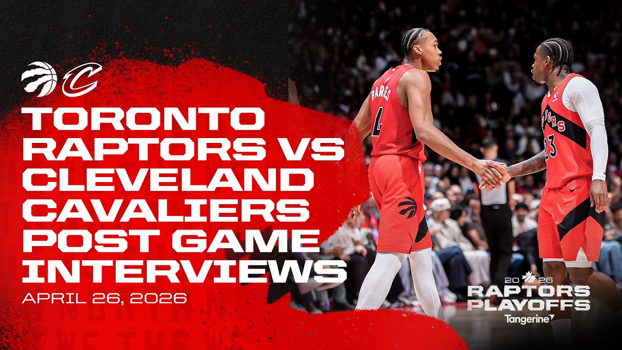 Toronto Raptors Full Media Availability | RD1 GM4 Post Game vs Cavaliers | April 26, 2026