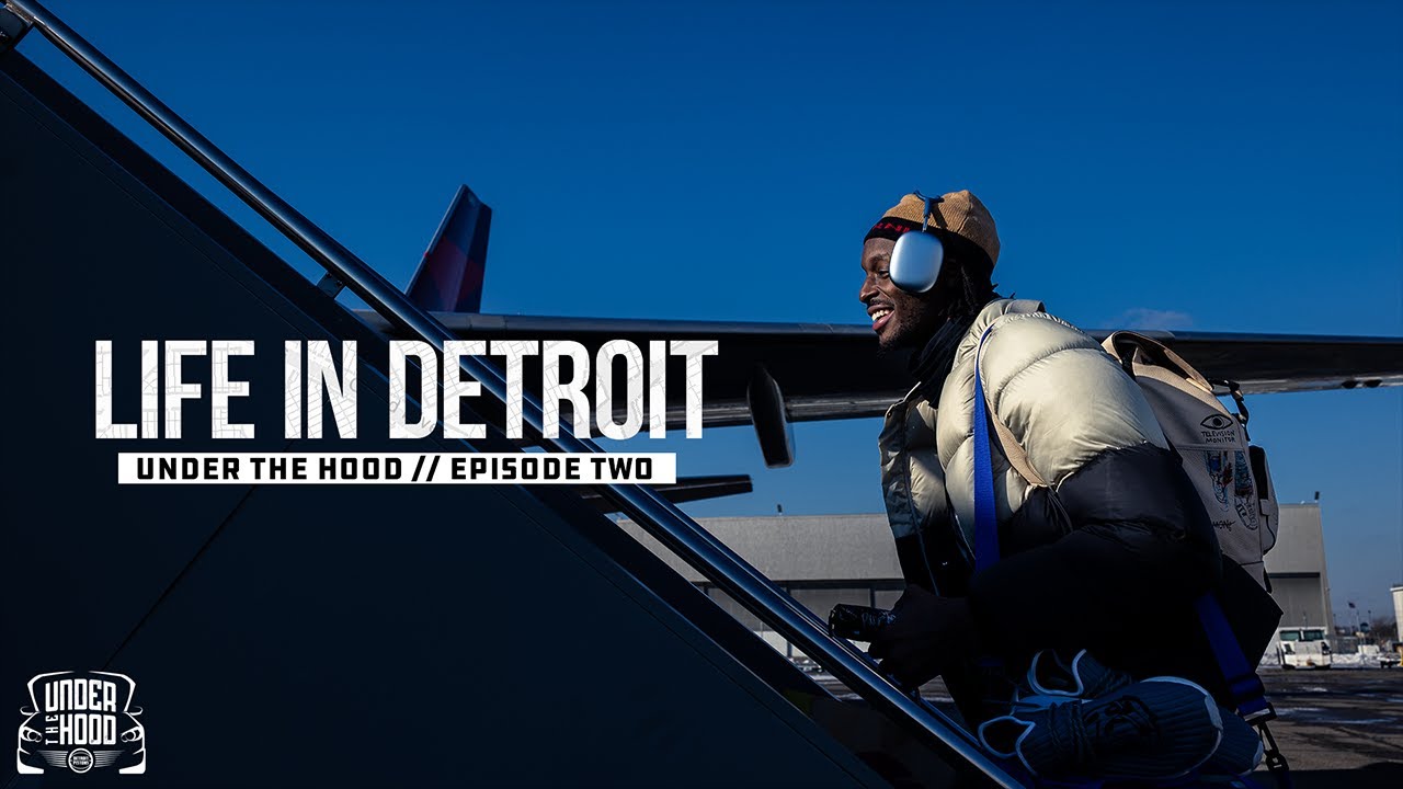 Under the Hood | Episode 2: Life in Detroit