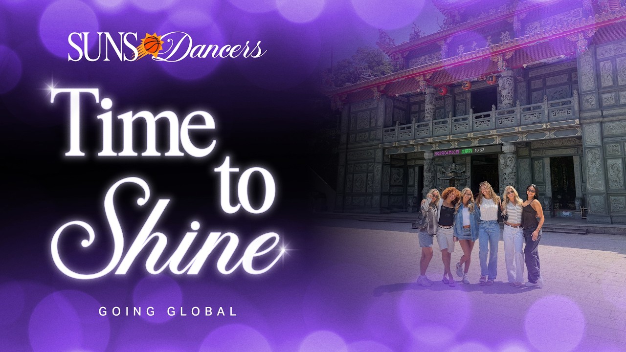 Time To Shine Episode 3: Going Global | Suns Dancers