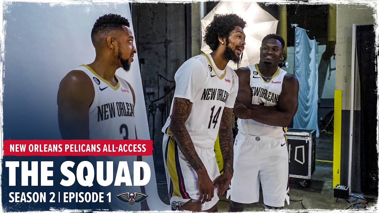 The Squad | Season 2 Ep. 1 | New Orleans Pelicans All-Access background