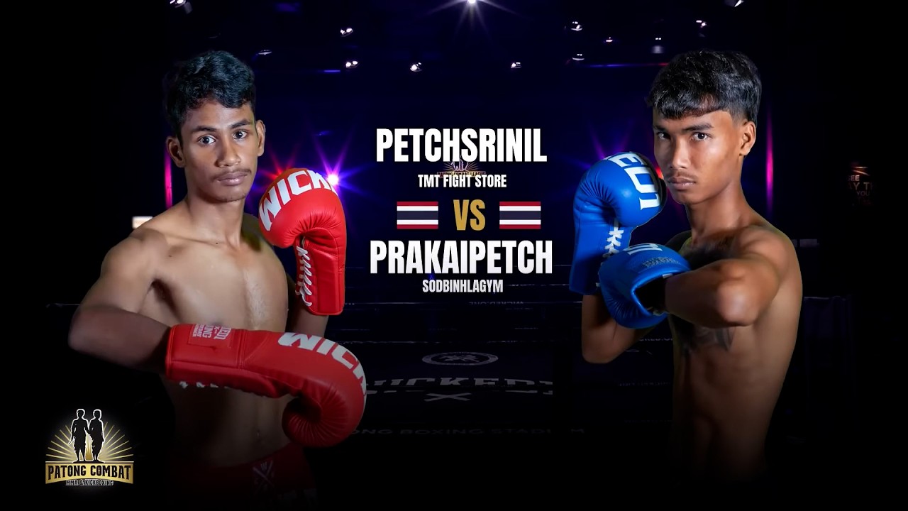 Petchseenil TMT Fightstore VS Prakaipetch Sodbinlai Gym Patong Combat Wednesday, July 29, 2026