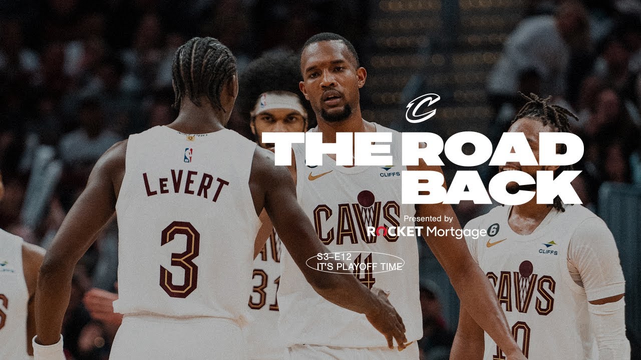 Cleveland Cavaliers All-Access - The Road Back - S3E12, It's Playoff Time background