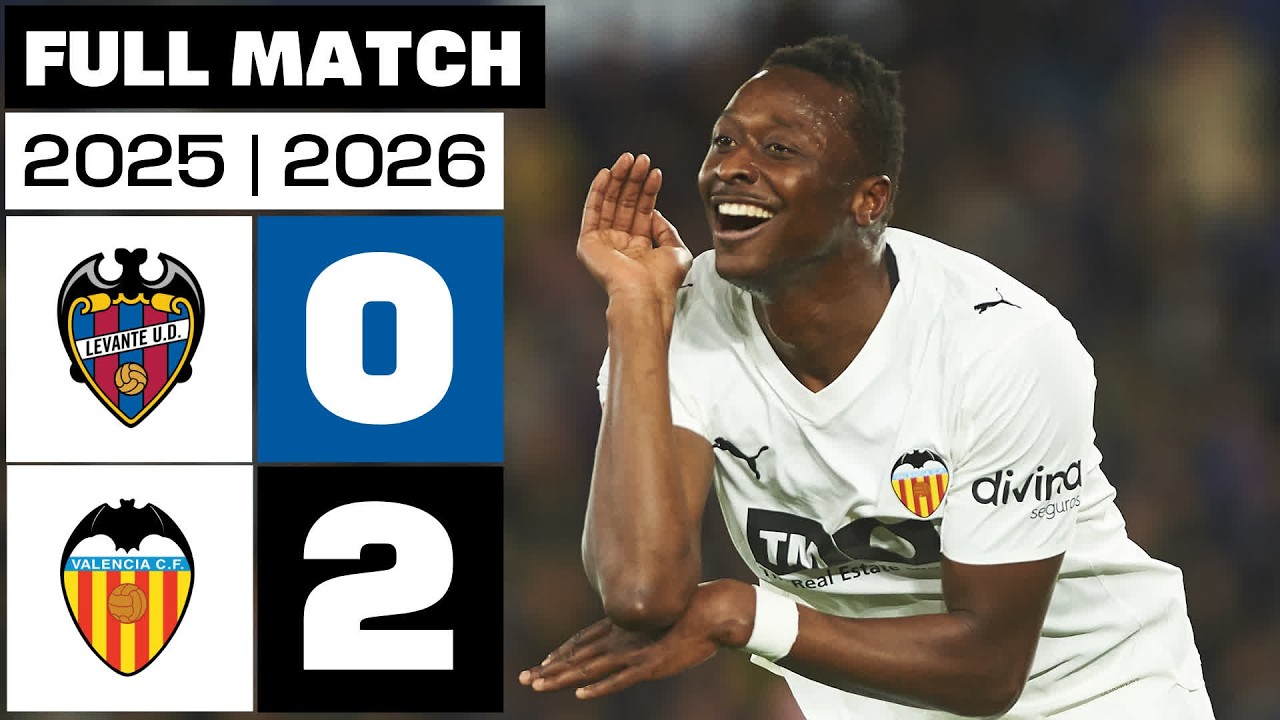 Levante UD 0 - 2 Valencia CF 2025/26 PARTIDO COMPLETO