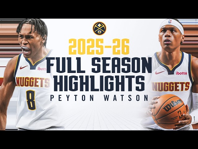 Peyton Watson 2025-2026 Full Season Highlights | Denver Nuggets