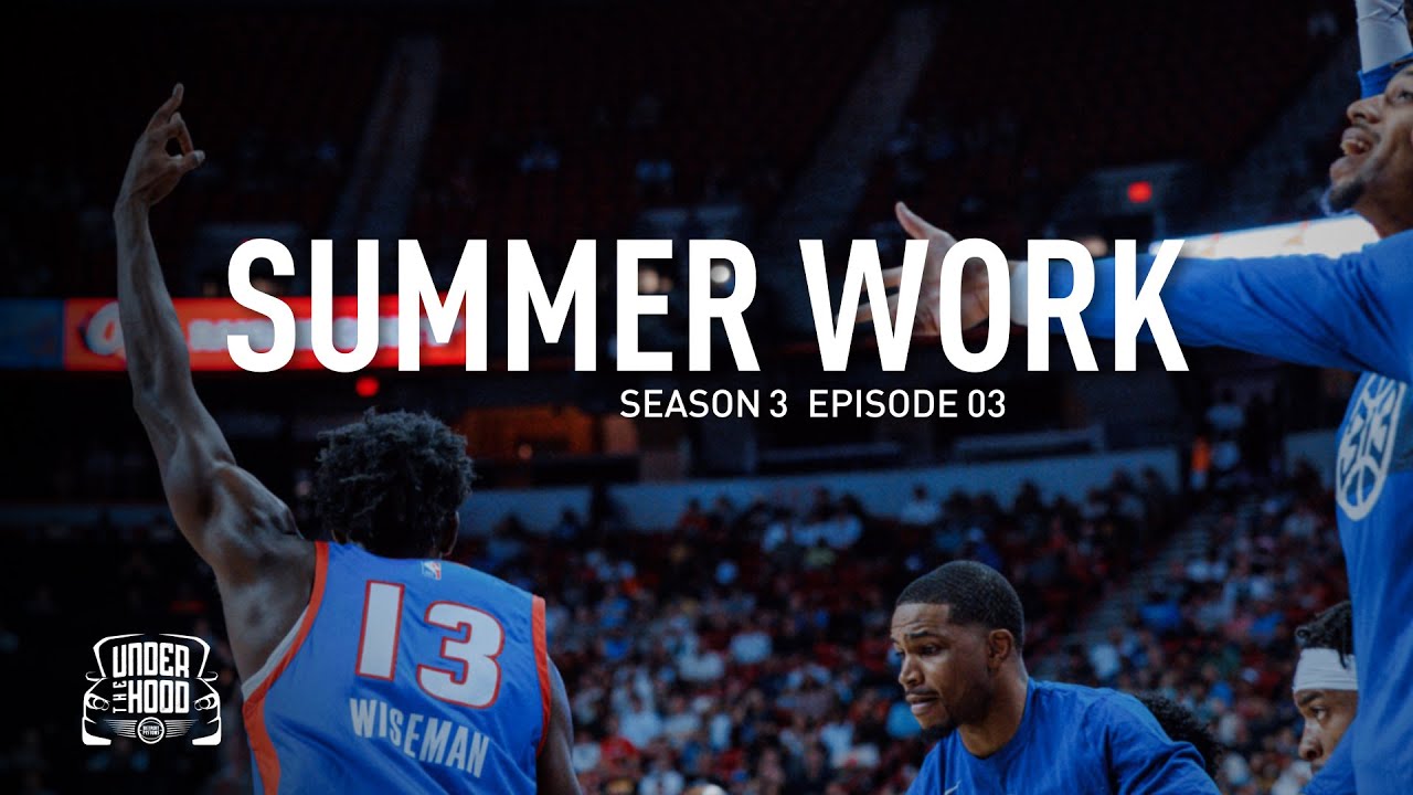 Summer Work | Under The Hood: S3, E3 | Pistons TV background