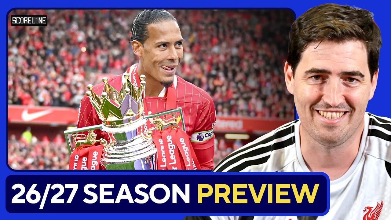 LIVERPOOL 2026-2027 Season PREVIEW