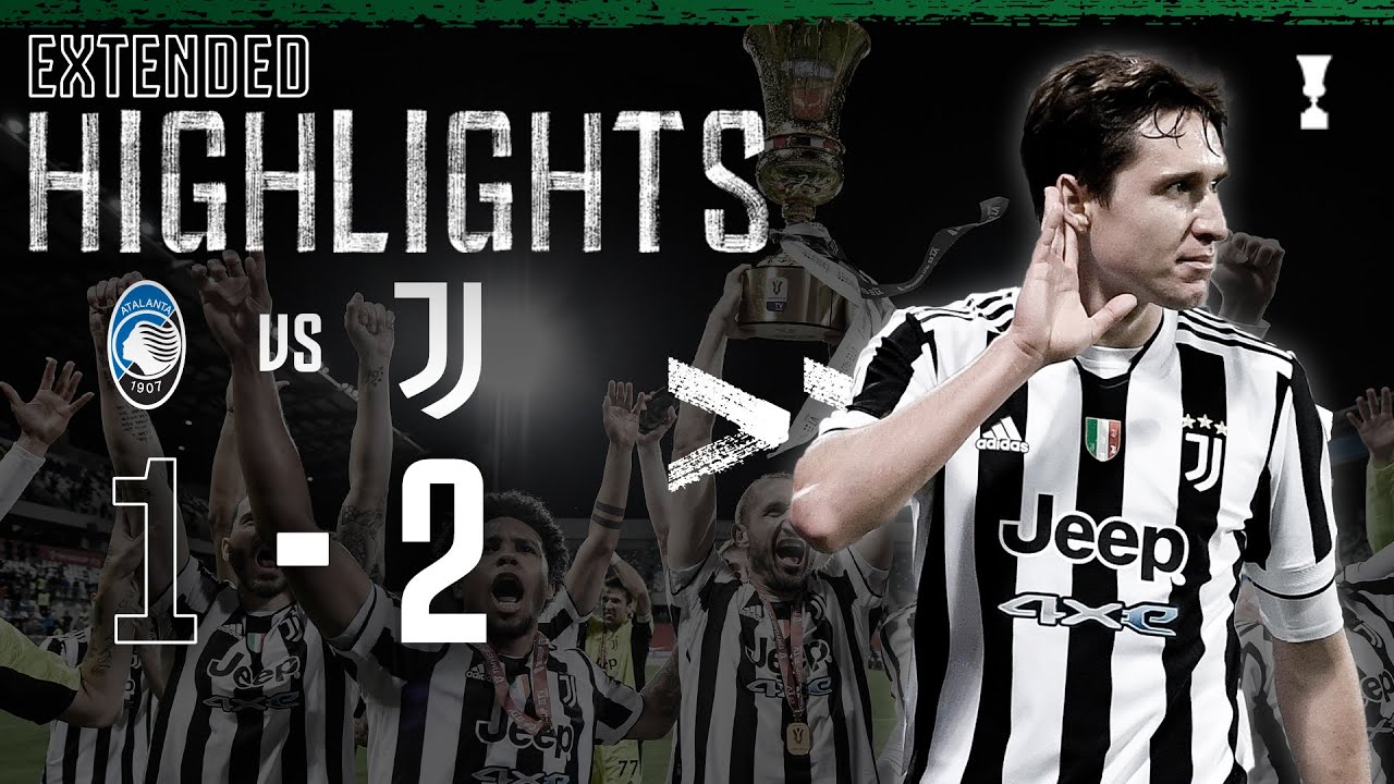 Atalanta 1-2 Juventus | Kulusevski & Chiesa Score to Secure 14th Coppa Italia! | EXTENDED Highlights