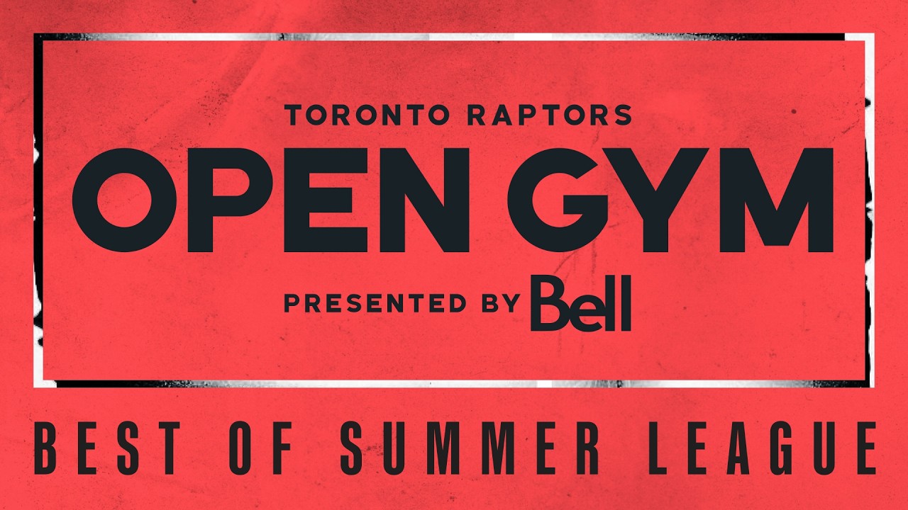 Best of Summer League | Open Gym presented by Bell
