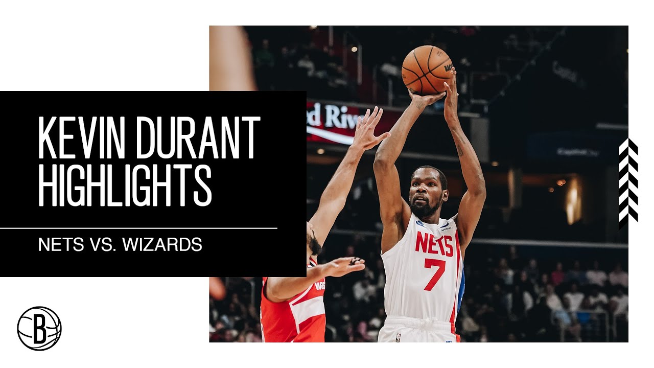 Kevin Durant Highlights | Brooklyn Nets vs. Washington Wizards background