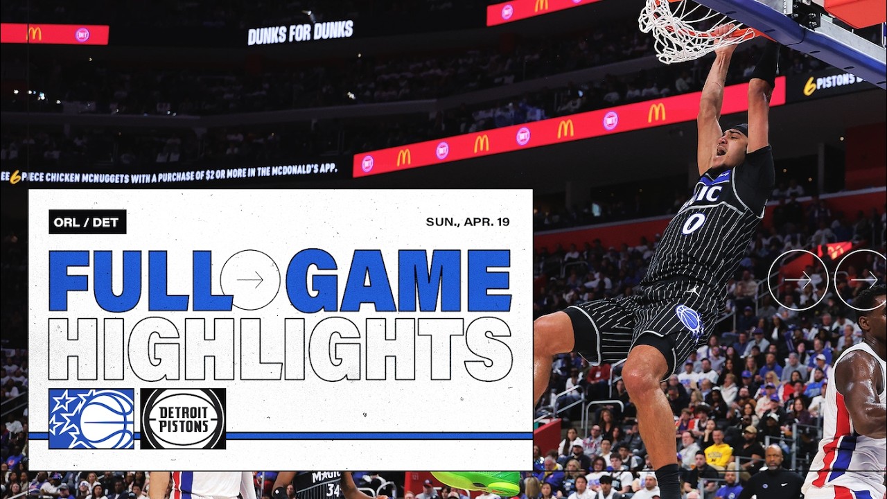 FULL GAME HIGHLIGHTS: ORLANDO MAGIC VS. DETROIT PISTONS 4.19.26
