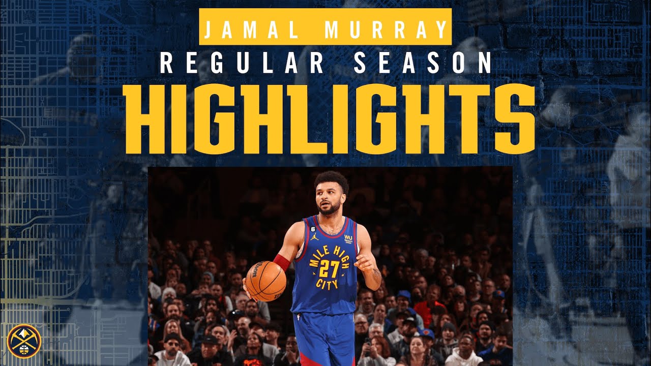Player Highlights: Jamal Murray | 2022-23 Regular Season background