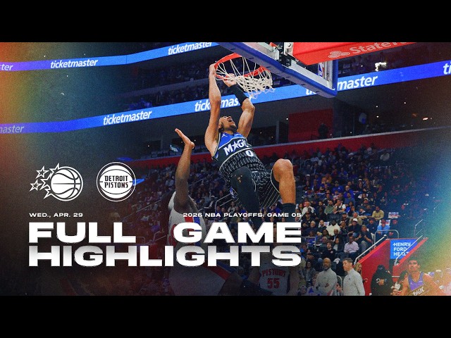FULL GAME HIGHLIGHTS: ORLANDO MAGIC VS. DETROIT PISTONS 4.29.26
