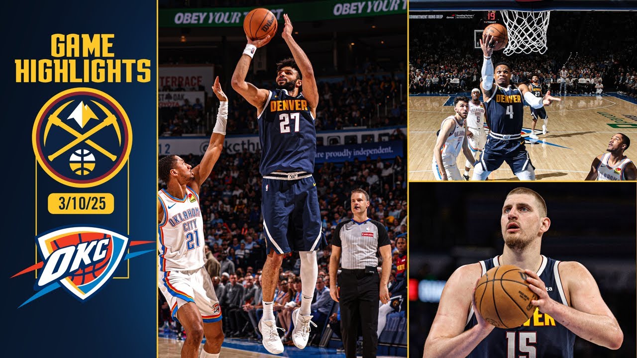 Denver Nuggets vs. Oklahoma City Thunder Full Game Highlights 📺 | 3/10/25