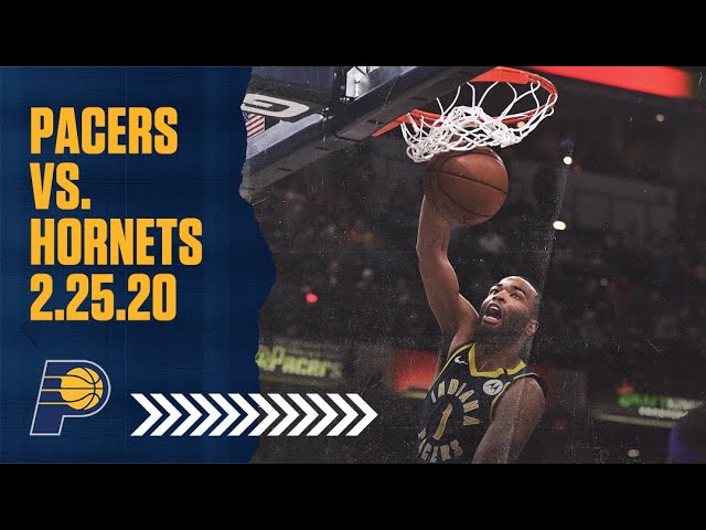 Indiana Pacers Highlights vs. Charlotte Hornets | February 25, 2020